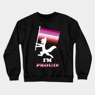 "I'M PROUD" Furry Lesbian Flag Crewneck Sweatshirt